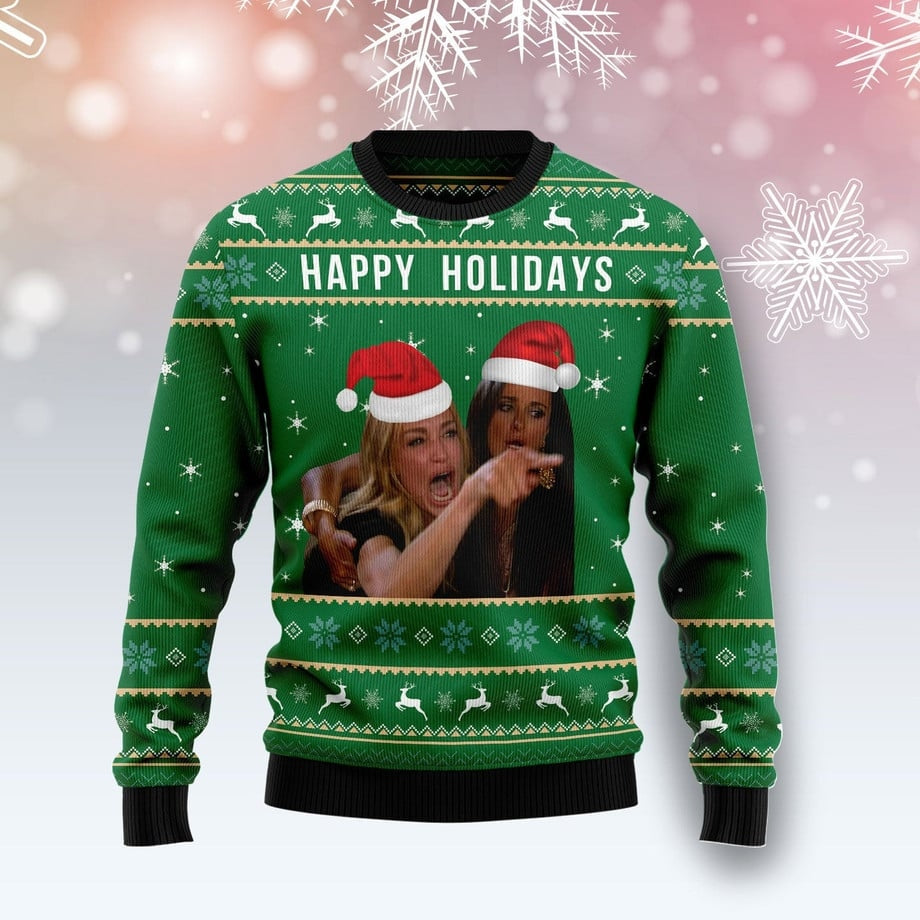2 Woman Yelling Meme Happy Holidays Ugly Christmas Sweater