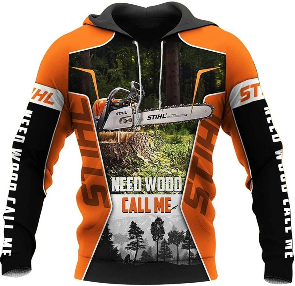 Need Wood Call Me Orange Stihl Chainsaw Hoodie
