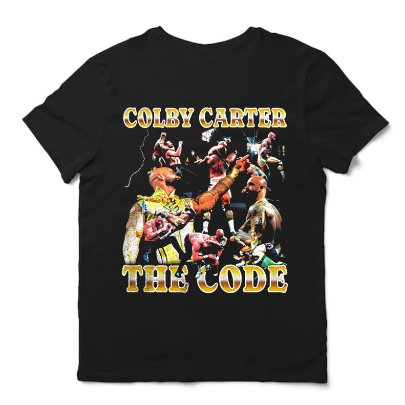 Colby Carter The Code Shirt
