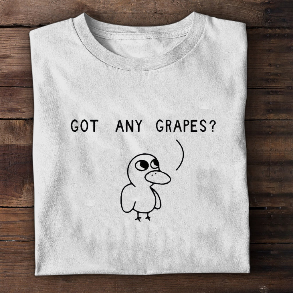 Got Any Grapes Shirt