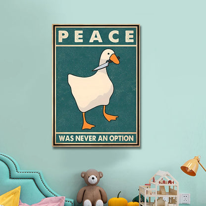 Goose Peace Was Never An Option Poster Canvas Wall Art