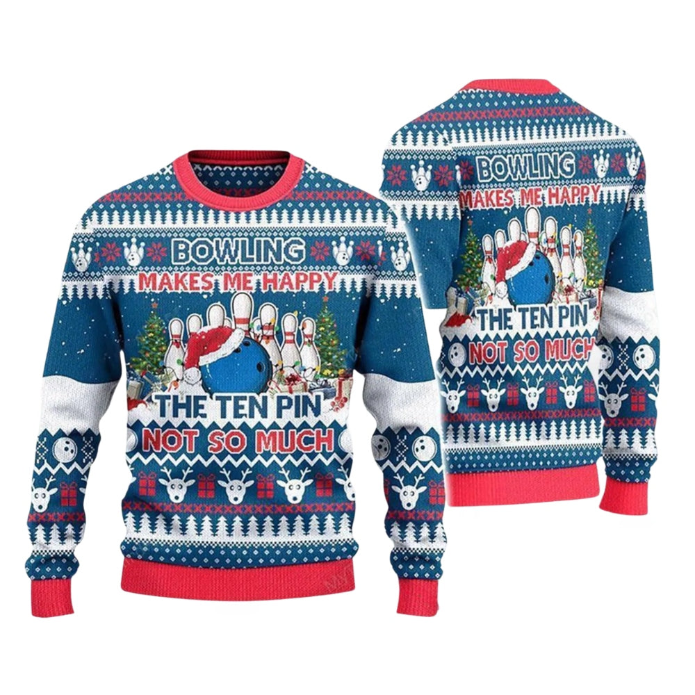 Bowling Makes Me Happy The Ten Pin Not So Much Ugly Sweater