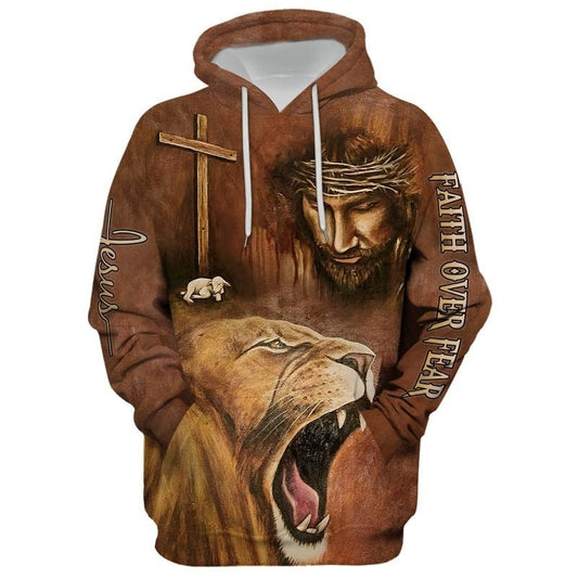Faith Over Fear Lion And God Jesus Hoodie