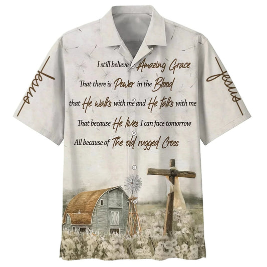 I Still Believe In Amazing Grace Cross Jesus Hawaiian Shirt