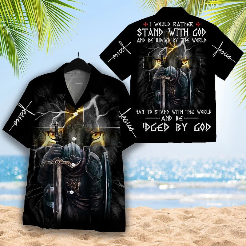 I Would Rather Stand With God And Be Judged By The World Hawaiian Shirt