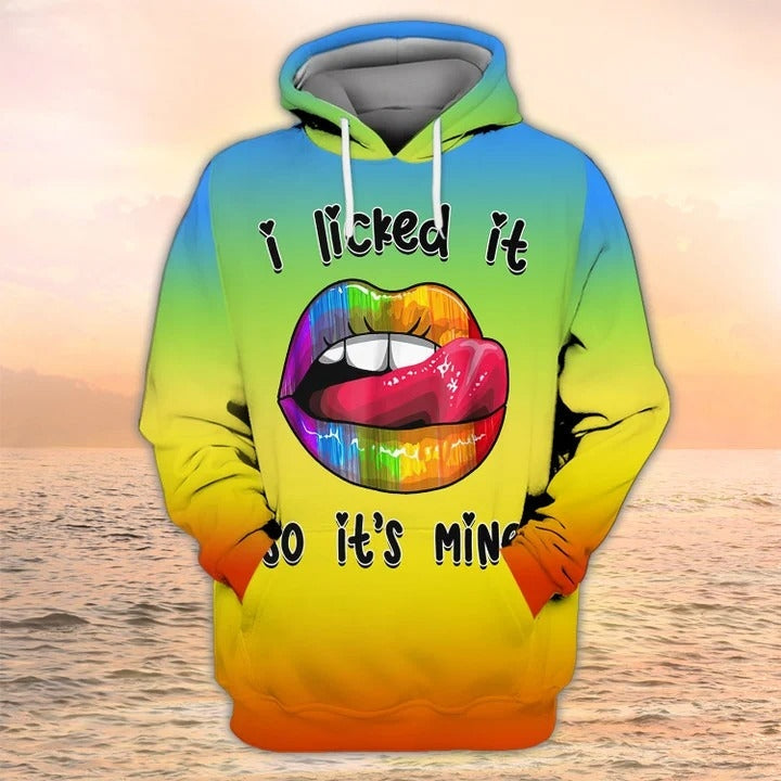 I licked It So It's Mine LGBT Pride Hoodie