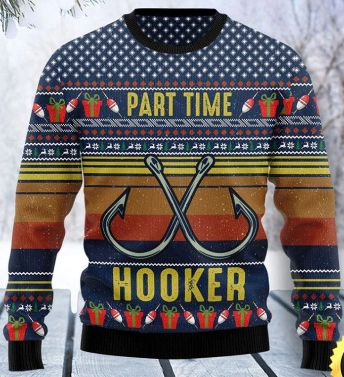 Part Time Hooker Fishing Lover Ugly Christmas Sweater