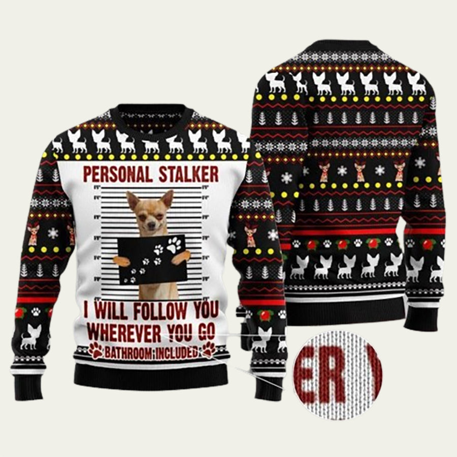 Personal Stalker Chihuahua Ugly Christmas Sweater