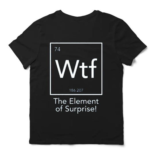 WTF Element Funny Science Shirt