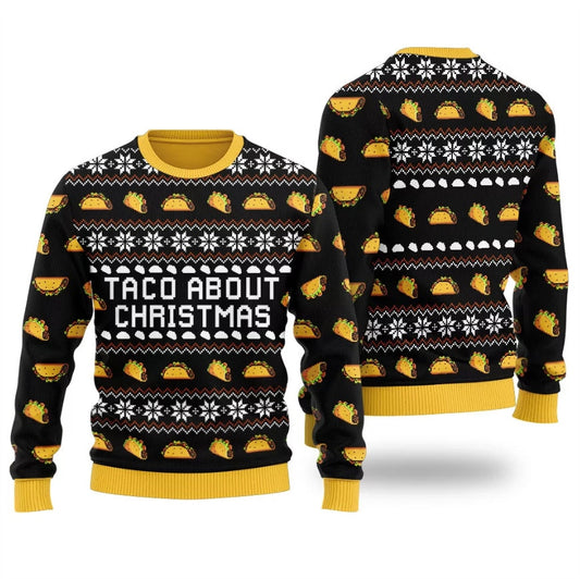 Taco About Christmas Ugly Christmas Sweater