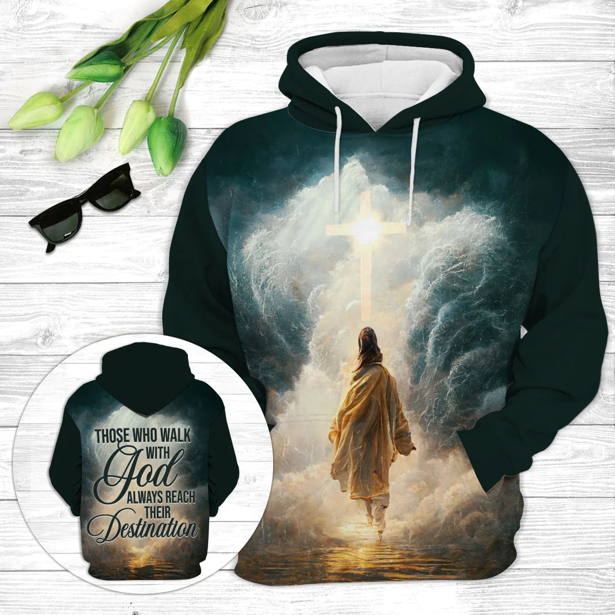 Those Who Walk With God Always Reach Their Destination Christian Jesus Hoodie