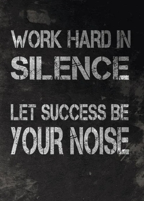 Work Hard In Silence Motivational Poster For Work