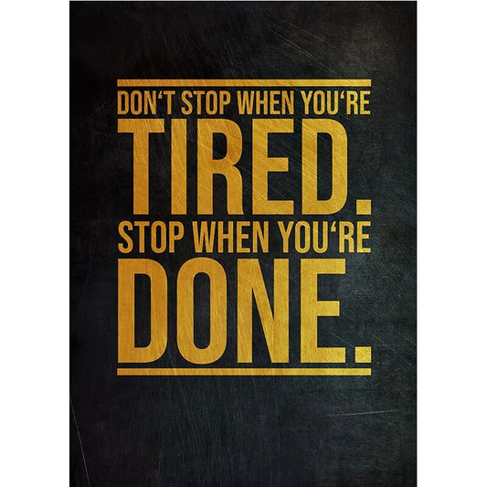 Don't Stop When You Tired Motivational Poster Canvas